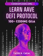 Learn AAVE DeFi Protocol: 100+ Coding Q&A (en Inglés)
