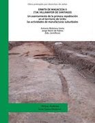 Ermita de Magaceda ii (T. Ma Villamayor de Santiago). Un Asentamiento de la Primera Repoblación en el Territorio de Uclés: Las Actividades de Manufacturas Suburbiales