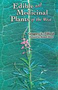edible and medicinal plants of the west (en Inglés)