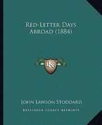 red-letter days abroad (1884) (en Inglés)