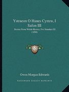 ystraeon o hanes cymru, i safon iii: stories from welsh history, for standard iii (1894) (en Inglés)