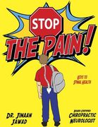 STOP The Pain!: Keys To Spinal Health (en Inglés)