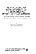 arbitration and renegotiation of international investment agreements (en Inglés)
