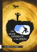 Un Viaje Diferente a los Demas