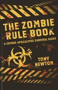 The Zombie Rule Book: A Zombie Apocalypse Survival Guide (en Inglés)
