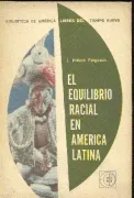 El equilibrio racial en America Latina (in Spanish)