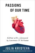 Passions of our Time (European Perspectives: A Series in Social Thought and Cultural Criticism)
