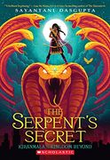 The Serpent's Secret (Kiranmala and the Kingdom Beyond #1) (en Inglés)