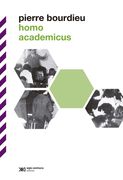 Homo Academicus - Pierre Bourdieu - Siglo Xxi Argentina