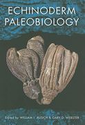 Echinoderm Paleobiology (Life of the Past) (en Inglés)