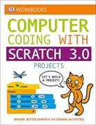 Dk Workbooks: Computer Coding With Scratch 3. 0 Workbook (en Inglés)