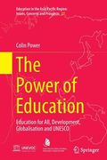 The Power of Education: Education for All, Development, Globalisation and UNESCO (en Inglés)