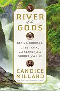 River of the Gods: Genius, Courage, and Betrayal in the Search for the Source of the Nile (en Inglés)