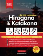 Lär dig Hiragana & Katakana- Japanska för nybörjare: En enkel steg-för-steg-studieguide och övningsbok för skrivteknik: Det bästa sättet att lära sig (en Sueco)