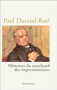 Paul Durand-Ruel: Mémoires du Marchand des Impressionnistes (en Francés)