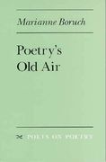 poetry's old air