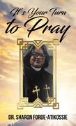 It’s Your Turn To Pray (en Inglés)