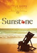Sunstone: Little Gems 2016 RWA Short Story Anthology (Little Gems Anthology)