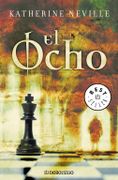 El Ocho - Katherine Neville - Libro Físico - Katherine Neville - Debolsillo