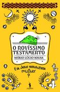 O Novíssimo Testamento: Romance (en Portugués)