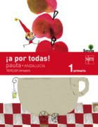 ¡A por todas! 1 Primaria, 3 Trimestre. Savia. Andalucía