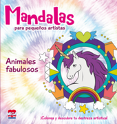 Mandalas para pequeños artistas / Animales fabulosos (in Español / Castellano)