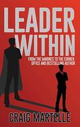Leader Within: From the Marines to the Corner Office (en Inglés)
