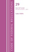 Code of Federal Regulations, Title 29 Labor/OSHA 1927-End, Revised as of July 1, 2022: Part 1 (en Inglés)