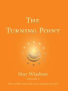 The Turning Point: Star Wisdom, Vol. 5: With Monthly Ephemerides and Commentary for 2023 (Star Wisdom 2020) (en Inglés)