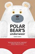 Polar Bear's Underwear (en Inglés)