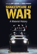 Shakespeare at War: A Material History (en Inglés)