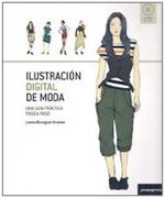 Ilustracion digital de moda - una guia practica paso a paso (+CD)