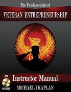 The Fundamentals of Veteran Entrepreneurship: Instructor Manual (en Inglés)