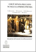 Chi e Senza Peccato Scagli la Prima Pietra: La Pena di Morte in Discussione (en Italiano)
