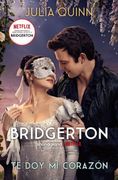 TE DOY MI CORAZON BRIDGERTON 3 (en Castellano)