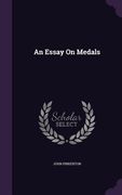 An Essay On Medals (en Inglés)