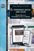 El Periodisme Digital amb Valor. Claus per a la Sostenibilitat de la Premsa: 40 (Aldea Global) (en Catalán)
