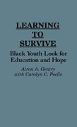 learning to survive: black youth look for education and hope (en Inglés)