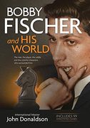 Bobby Fischer and his World (en Inglés)