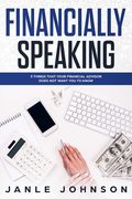 Financially Speaking de Janle Johnson(Lulu Press)