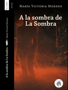 A LA SOMBRA DE LA SOMBRA