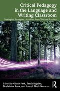 Critical Pedagogy in the Language and Writing Classroom (en Inglés)
