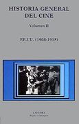 Historia General del Cine, Vol. 2: Estados Unidos, 1908-1915