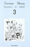 Primeres Planes. Quadern de treball 3 (Prim. Llengua) (in Catalan)