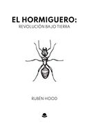 El Hormiguero: Revolución Bajo Tierra