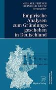 Empirische Analysen zum Gründungsgeschehen in Deutschland (en Alemán)