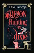 Demon Hunting in Dixie (en Inglés)