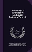 Proceedings - Institution Of Mechanical Engineers, Parts 3-4