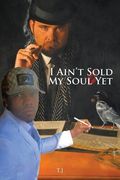 I Ain't Sold My Soul Yet (en Inglés)