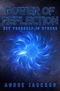 Power of Reflection (en Inglés)